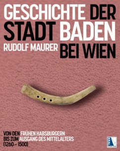 Geschichte der Stadt Baden bei Wien - Maurer, Rudolf