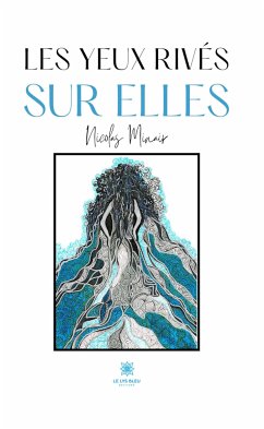 Les yeux rivés sur elles (eBook, ePUB) - Minair, Nicolas