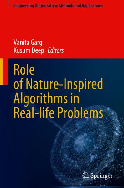 Role of Nature-Inspired Algorithms in Real-life Problems Role of Nature-Inspired Algorithms in Real-life Problems
