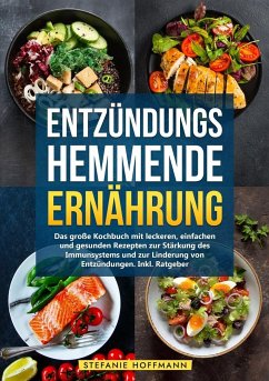 Entzündungshemmende Ernährung - Hoffmann, Stefanie