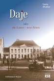 Daje oder alte Lasten - neue Zeiten