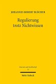 Regulierung trotz Nichtwissen