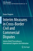 Interim Measures in Cross-Border Civil and Commercial Disputes