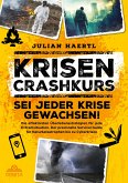 Krisen-Crashkurs - Sei jeder Krise gewachsen!