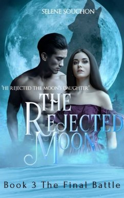 The Rejected Moon (eBook, ePUB) - Souchon, Selene