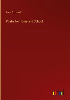 Poetry for Home and School - Lowell, Anna C.