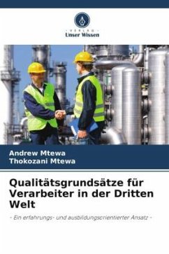 Qualitätsgrundsätze für Verarbeiter in der Dritten Welt - Mtewa, Andrew;Mtewa, Thokozani