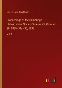 Proceedings of the Cambridge Philosophical Society Volume VII, October 28, 1889 - May 30, 1892