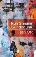 Ruh Sizisinin Gündogumu - Oto, Fatih