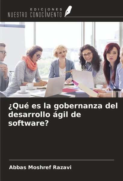 ¿Qué es la gobernanza del desarrollo ágil de software?