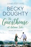 The Guesthouse at Autumn Lake (Autumn Lake Romance Series, #1) (eBook, ePUB)