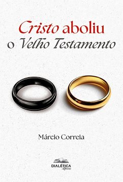 Cover Cristo Aboliu o Velho Testamento (eBook, ePUB)