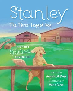 Stanley, The Three-Legged Dog - McPeak, Angela