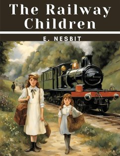 The Railway Children - E Nesbit