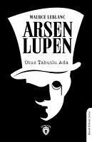 Arsen Lupen Otuz Tabutlu Ada - Leblanc, Maurice