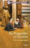 Hz. Peygamber ve Cocuklar - Tüm Insanlarin Peygamberi 1