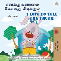 I Love to Tell the Truth (Tamil English Bilingual Book for Kids)