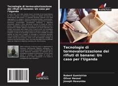 Tecnologie di termovalorizzazione dei rifiuti di banane: Un caso per l'Uganda - Gumisiriza, Robert;Hensel, Oliver;Hawumba, Joseph