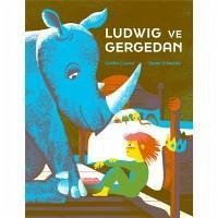 Ludwig ve Gergedan - Schneider, Noemi