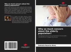 Why so much concern about the elderly population? - Alves, Gabriela Nazario