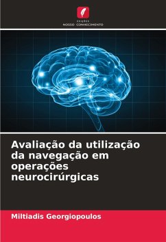 Avaliação da utilização da navegação em operações neurocirúrgicas - Georgiopoulos, Miltiadis