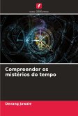 Compreender os mistérios do tempo