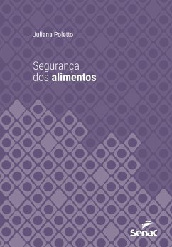 Segurança dos alimentos (eBook, ePUB) - Poletto, Juliana