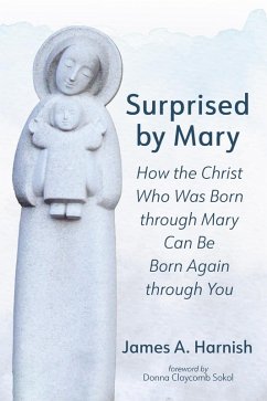 Surprised by Mary (eBook, ePUB) Surprised by Mary (eBook, ePUB)