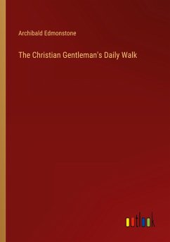 The Christian Gentleman's Daily Walk