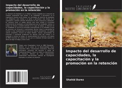 Impacto del desarrollo de capacidades, la capacitación y la promoción en la retención - Durez, Shahid