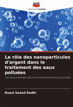 Le rôle des nanoparticules d'argent dans le traitement des eaux polluées - Radhi, Rusul Saeed