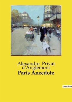 Paris Anecdote - Privat D'Anglemont, Alexandre