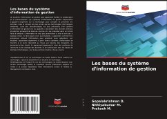 Les bases du système d'information de gestion - D., Gopalakrishnan;M., Nithiyakumar;M., Prakash