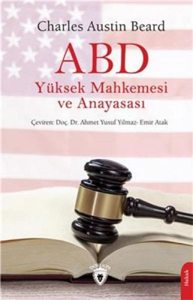 ABD Yüksek Mahkemesi ve Anayasasi ABD Yüksek Mahkemesi ve Anayasasi