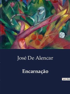 Encarnação - de Alencar, José