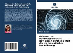 Odyssee der Datenwissenschaft: Navigieren durch die Welt der mathematischen Modellierung - Kumari, Mina