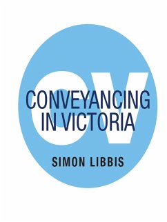 Conveyancing in Victoria (eBook, ePUB) - Libbis, Simon