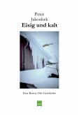 Eisig und kalt - Eine Ronny Hirt Geschichte (eBook, ePUB)