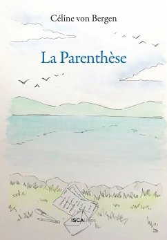 La parenthèse (eBook, ePUB) - von Bergen, Céline