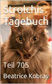 Strolchis Tagebuch - Teil 705 (eBook, ePUB)