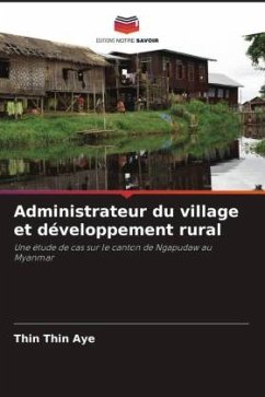 Administrateur du village et développement rural - Aye, Thin Thin