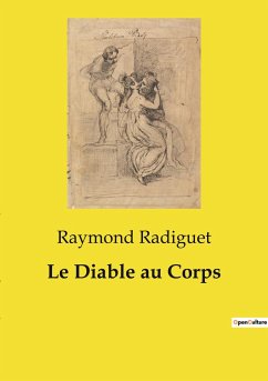 Le Diable au Corps - Radiguet, Raymond