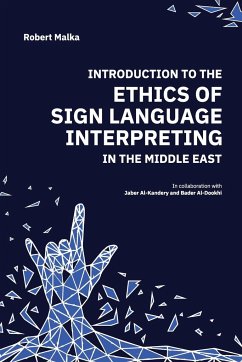 Introduction to the Ethics of Sign Language Interpreting in the Middle East - Malka, Robert J