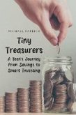 Tiny Treasures A Teen's Journey from Savings to Smart Investing (eBook, ePUB)