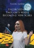 Encircled in Thoughts while Becoming New Scars (eBook, ePUB)