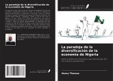 La paradoja de la diversificación de la economía de Nigeria La paradoja de la diversificación de la economía de Nigeria