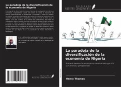 La paradoja de la diversificación de la economía de Nigeria - Thomas, Henry