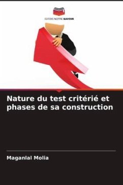 Nature du test critérié et phases de sa construction - Molia, Maganlal