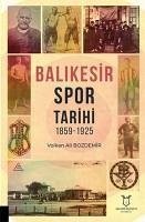 Balikesir Spor Tarihi 1859-1925 - Ali Bozdemir, Volkan