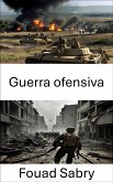 Guerra ofensiva (eBook, ePUB)